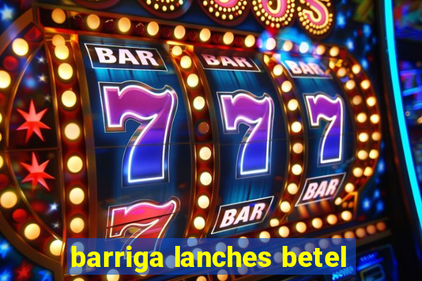 barriga lanches betel